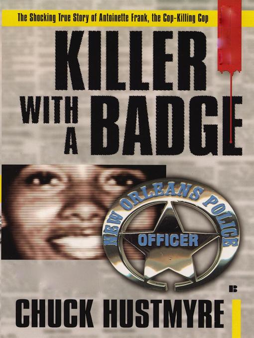 Title details for Killer With a Badge by Chuck Hustmyre - Wait list